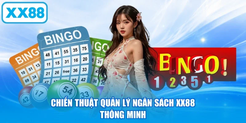 Chiến thuật quản lý ngân sách XX88 thông minh