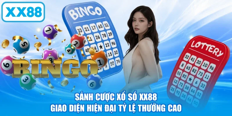 Sảnh cược xổ số XX88 giao diện hiện đại tỷ lệ thưởng cao