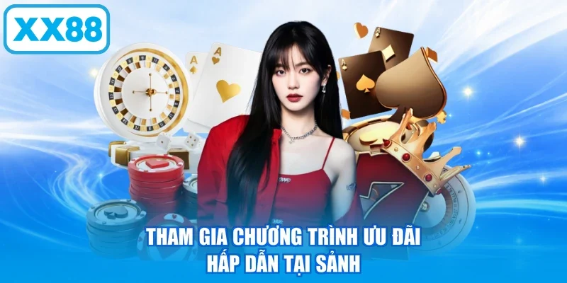 Tham gia chương trình ưu đãi hấp dẫn tại sảnh